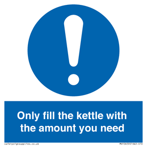 Only fill the kettle with the amount you need